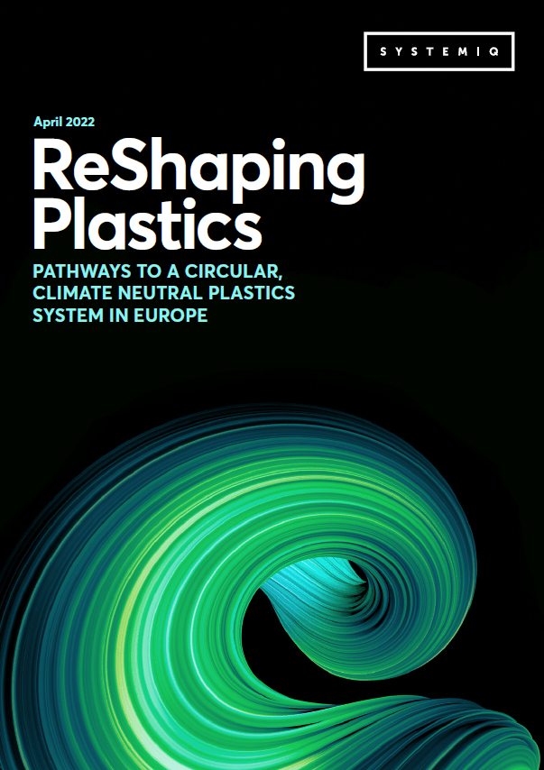 ReShaping Plastics – Pathways to a circular, climate neutral plastics system in Europe